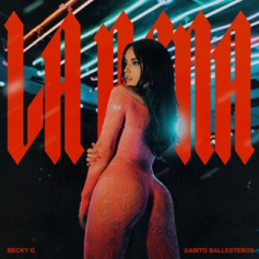 Becky G lanza &quot;LA NENA&quot;