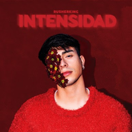 Rusherking lanza &quot;Intensidad&quot;