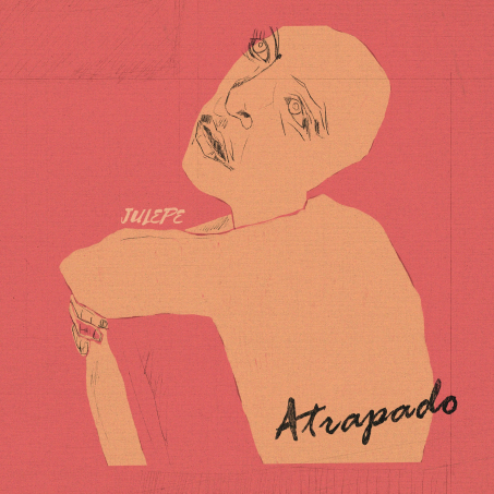 Julepe presenta “Atrapado”, su nuevo single