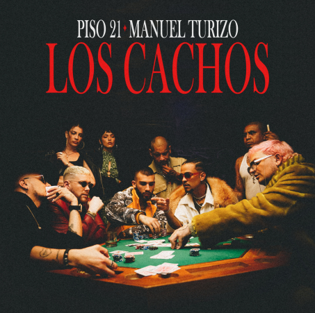 PISO 21 presenta su nuevo sencillo  “LOS CACHOS” al lado de MANUEL TURIZO