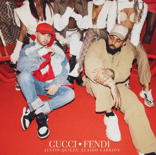 Justin Quiles presenta &quot;GUCCI FENDI&quot; junto a ELADIO CARRION