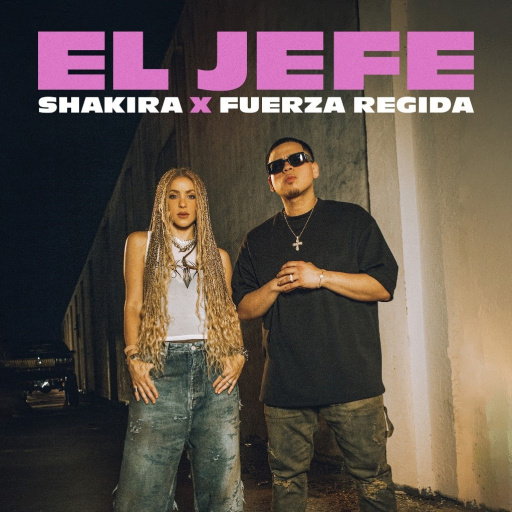 Shakira y Fuerza Rigida estrenan &quot;EL JEFE&quot;