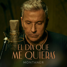 Ricardo Montaner estrena &quot;El Día Que Me Quieras&quot;