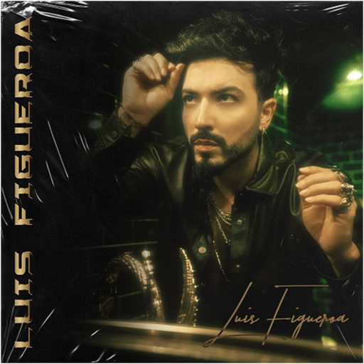 Luis Figueroa estrena su nuevo Álbum &quot;LUIS FIGUEROA&quot;