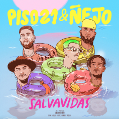 PISO &quot;21&quot; presenta su nuevo sencillo “SALVADIDAS” con ÑEJO