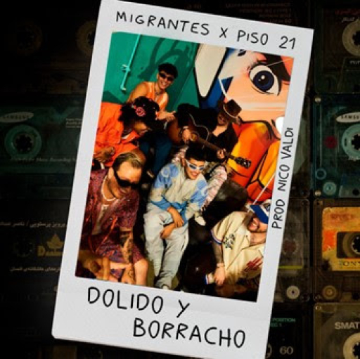 Migrantes y Piso 21 presenta “DOLIDO Y BORRACHO”