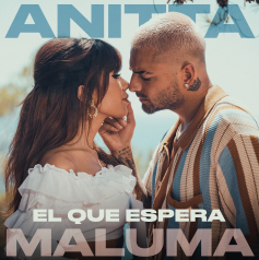 Anitta y Maluma presentan &#039;El que espera&#039;