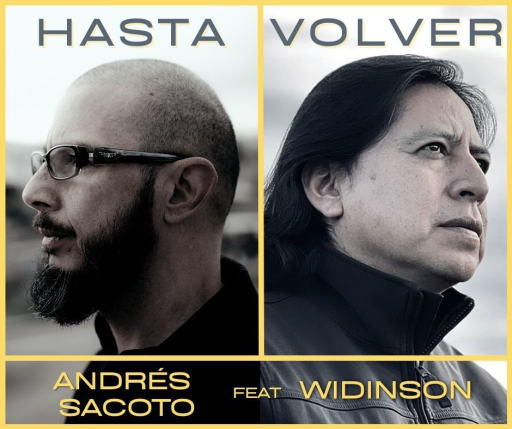 Andrés Sacoto y Widinson presentan &quot;Hasta Volver&quot;