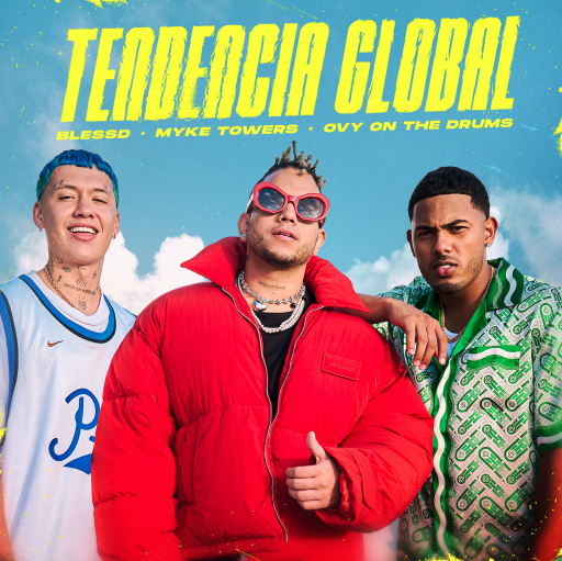 Blessd presenta “Tendencia Global” junto a Myke Towers