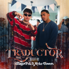 Tiago PZK con Myke Towers presentan “TRADUCTOR”